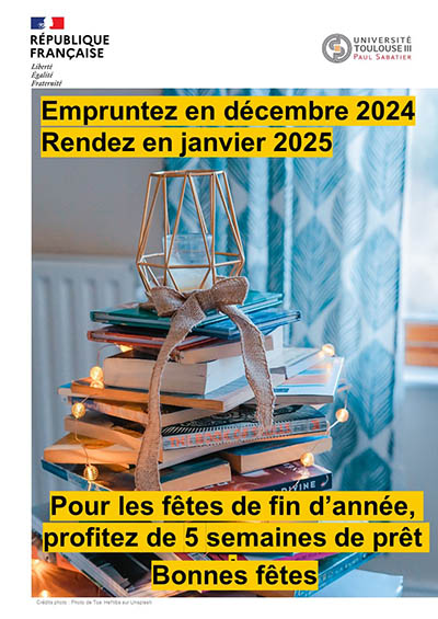 Affiche annonçant le rallongement de la durée de prêt à 5 semaines pour les bibliothèques de l'UT3 du 02/12/2024 au 20/12/2024.