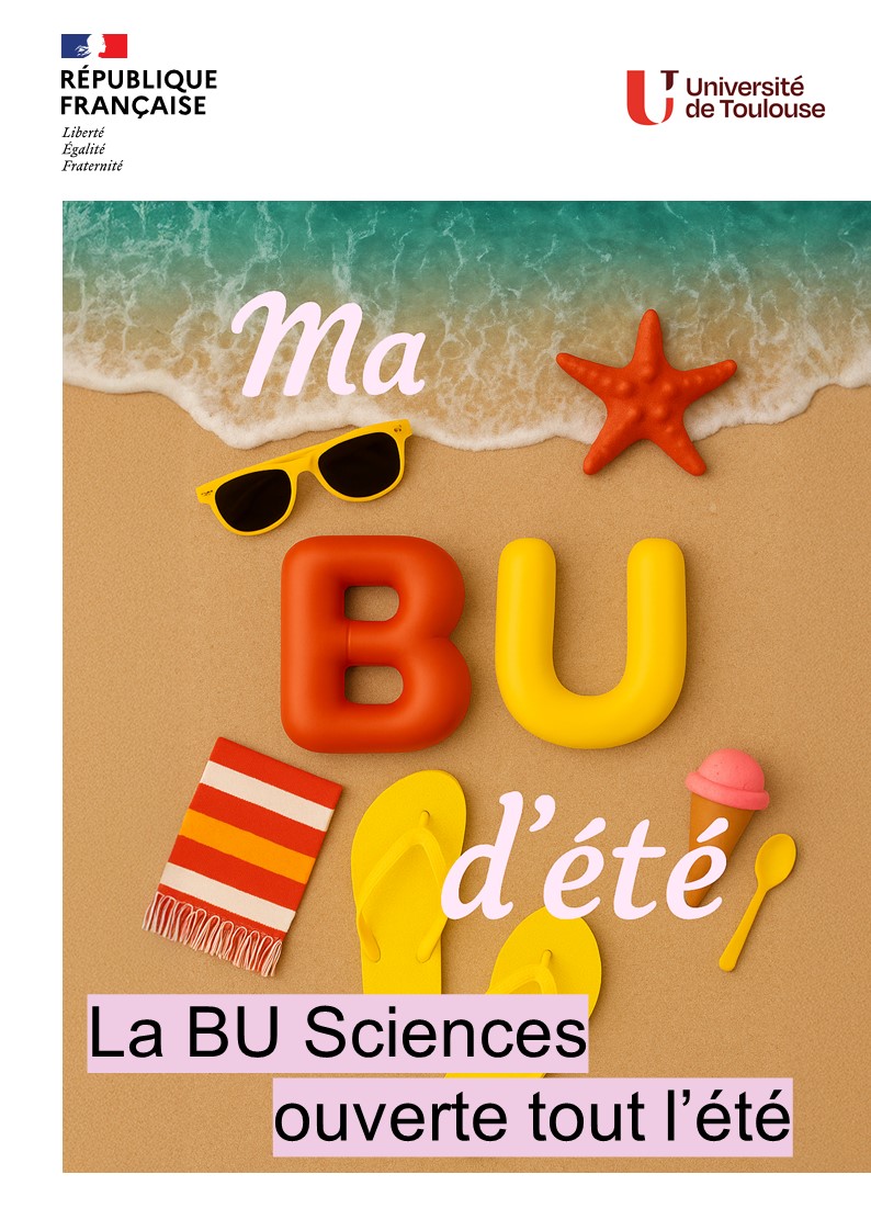 Affiche ma bu d'été, la BU Sciences ouverte tout l'été 2025